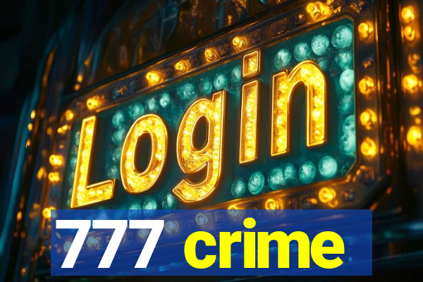 777 crime